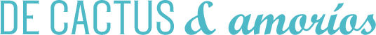 DE CACTUS & AMORÍOS